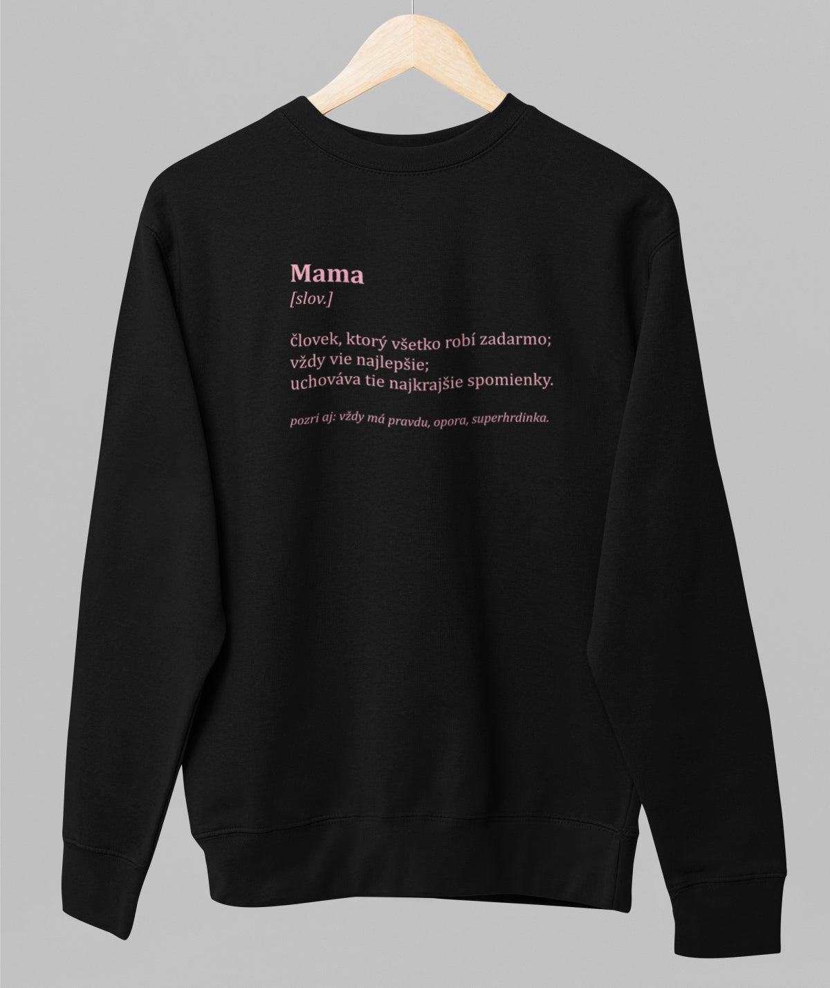 Black unisex sweatshirt "Definícia mamy"