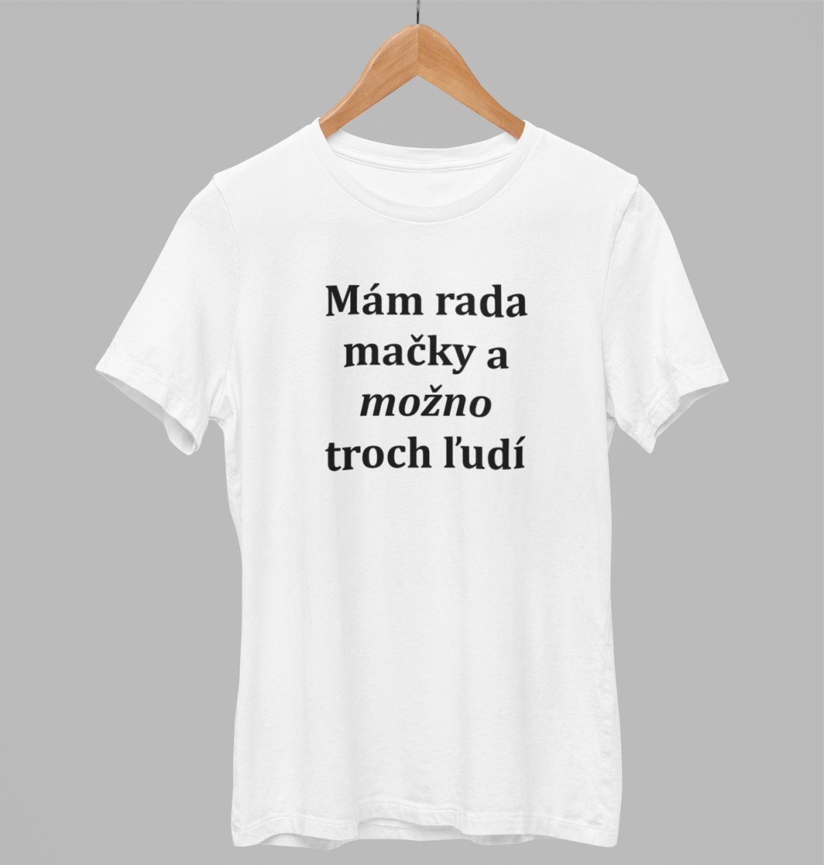 Biele UNISEX tričko „Mám rada mačky a možno troch ľudí“