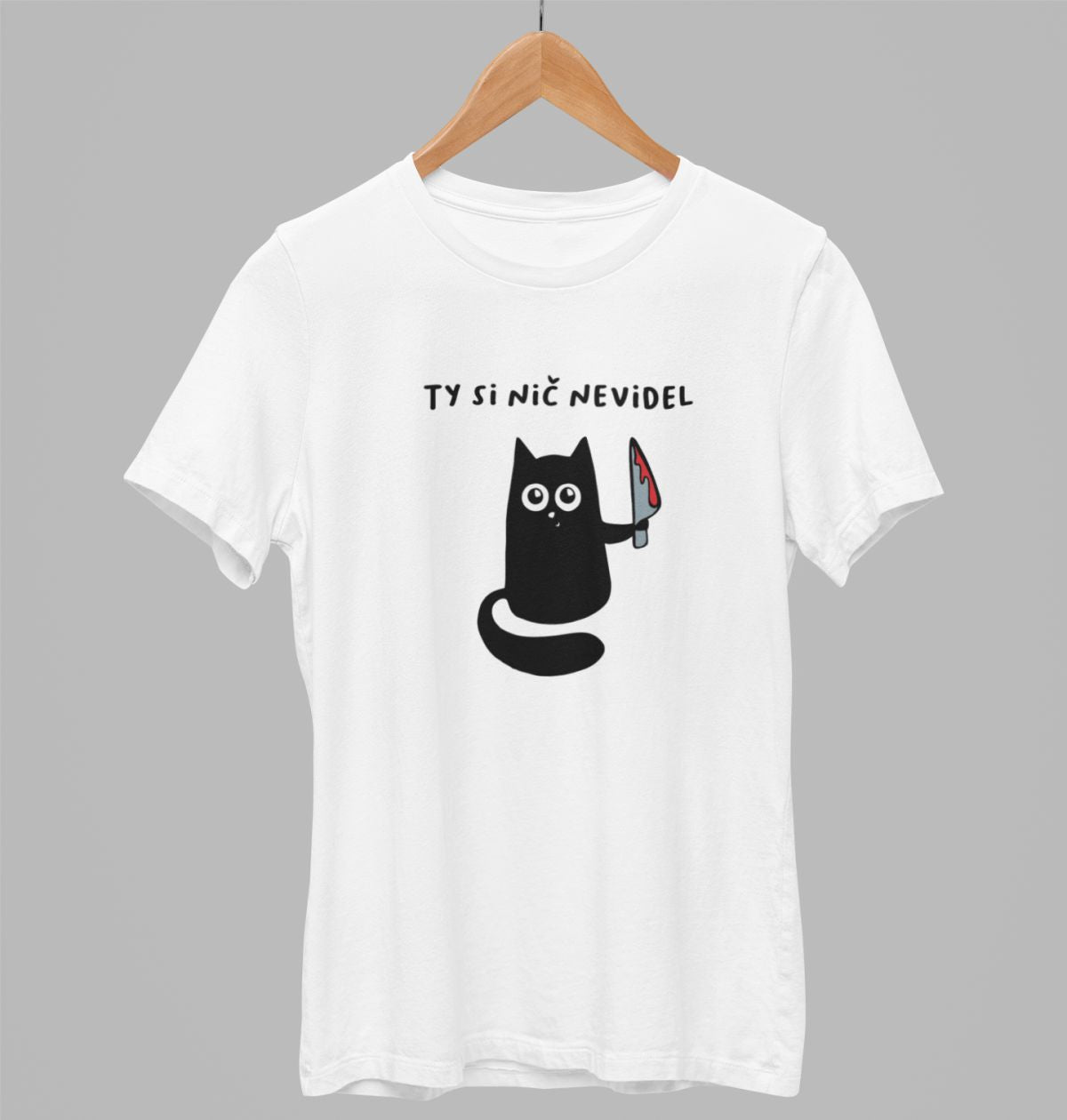 Biele UNISEX tričko „Ty si nič nevidel“