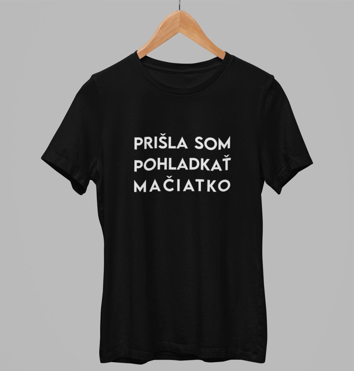 Čierne UNISEX tričko „Prišla som pohladkať mačiatko“