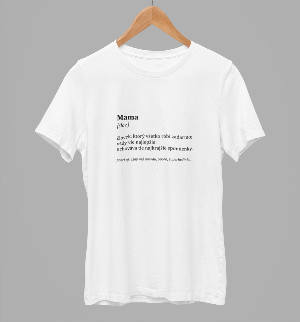 White unisex t-shirt "Definícia mamy"