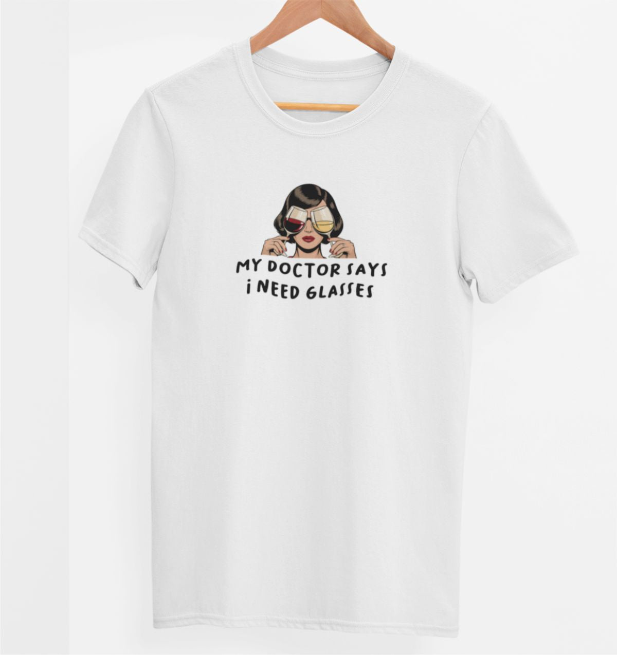 Weißes UNISEX T-Shirt "My doctor says"