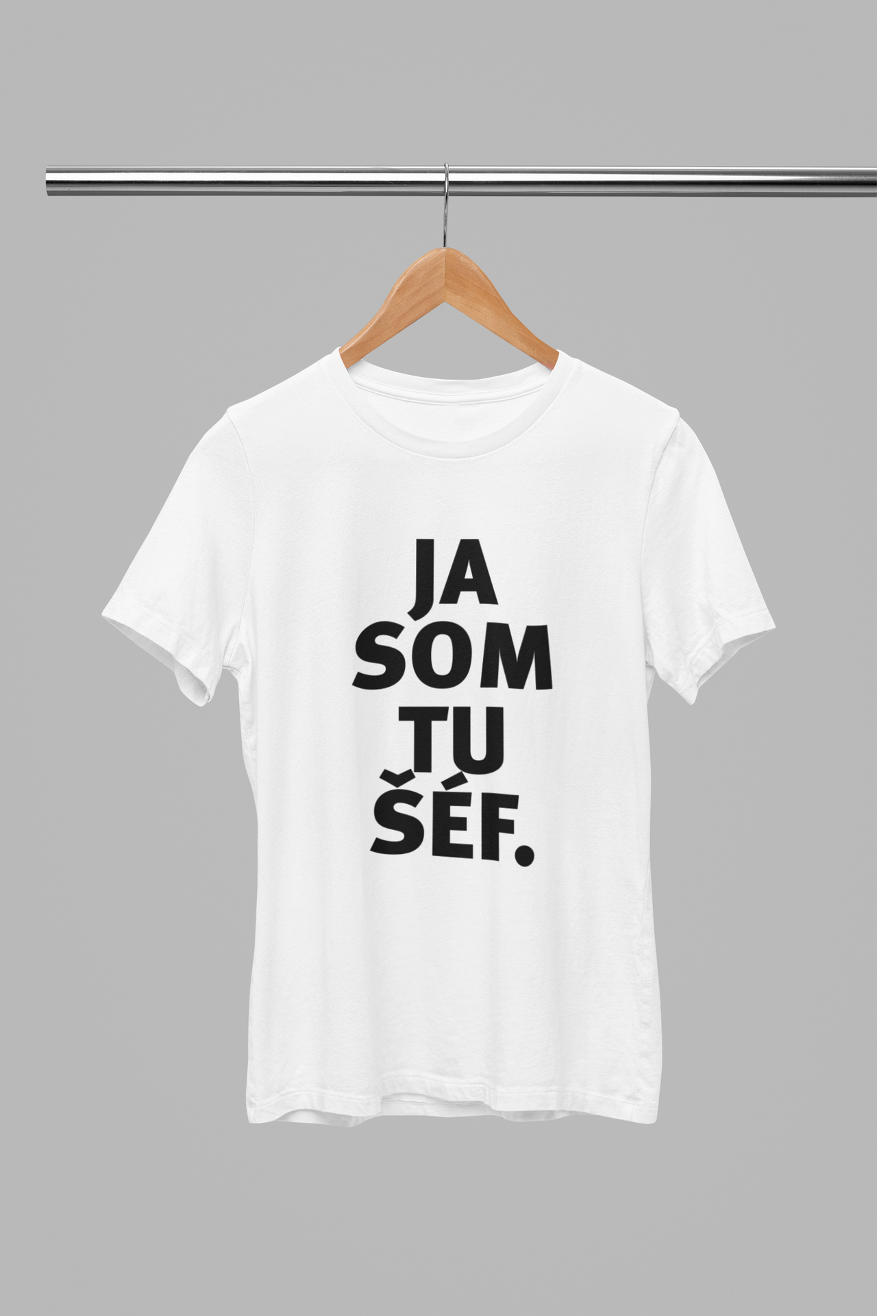 Biele UNISEX tričko "Ja som tu šéf"